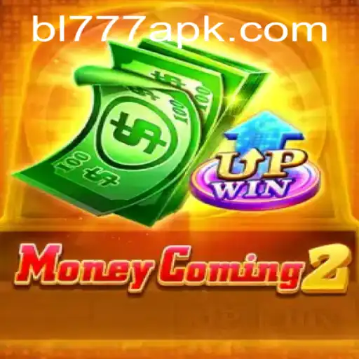 MoneyComing2: The Revolutionary Gaming Experience with BL777